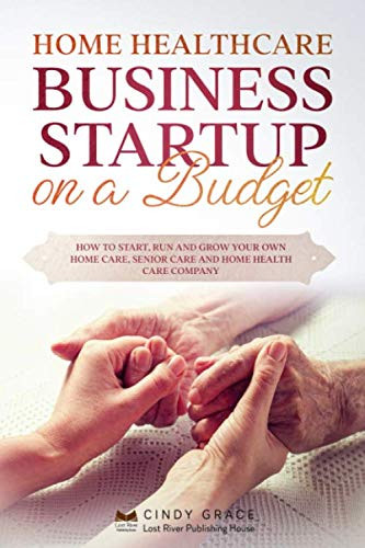Home Healthcare Business Startup on a Budget