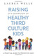 Raising Up a Generation of Healthy Third Culture Kids: A Practical