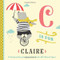 C is for Claire: A Personalized Alphabet Book All About You!