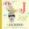 J is for Jackson: A Personalized Alphabet Book All About You!