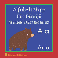 The Albanian Alphabet Book For Kids