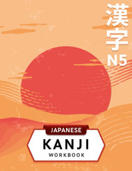 3-in-1 JLPT N5 Kanji Workbook