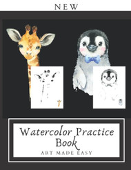 New Watercolor Practice Book: Art Made Easy: Watercolor Outlines