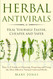 Herbal Antivirals: Heal Yourself Faster Cheaper and Safer - Your A-Z