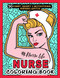 NURSE COLORING BOOK - # Nurse Life