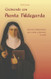 Cocinando con Santa Hildegarda: Recetario hildegardiano para cuidar y