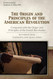 The Origin and Principles of the American Revolution Compared with