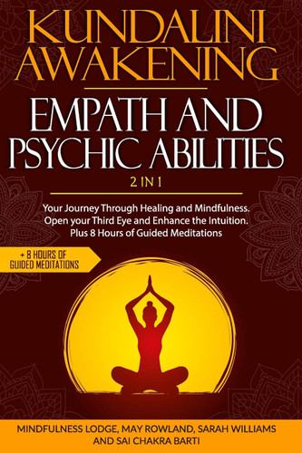 Kundalini Awakening Empath and Psychic Abilities 2 In 1