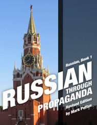 Russian Book 1: Russian Through Propaganda