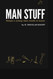 Man Stuff: Things a Young Man Needs to Know