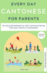 Everyday Cantonese for Parents