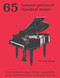 65 Famous Pieces of Classical Music for Solo Piano