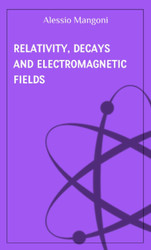 Relativity decays and electromagnetic fields