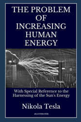 The Problem of Increasing Human Energy (Illustrated)
