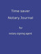 Time saver Notary Journal for notary signing agent