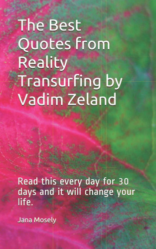 The Best Quotes from Reality Transurfing by Vadim Zeland: Read this