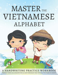 Master the Vietnamese Alphabet A Handwriting Practice Workbook