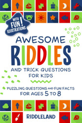 Awesome Riddles and Trick Questions For Kids: Puzzling Questions and