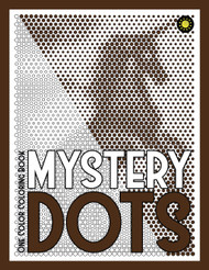 MYSTERY DOTS One Color Coloring Book: 30 Hidden Pictures for Color