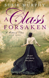 A Class Forsaken (A Matter of Class)