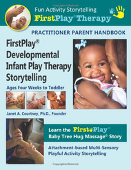 FirstPlay Developmental Infant Play Therapy Storytelling: