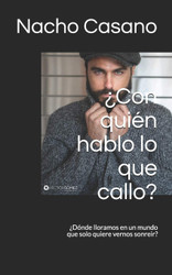 Con quien hablo lo que callo?