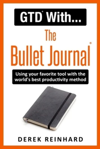 GTD With The Bullet Journal: Using your favorite journaling tool with