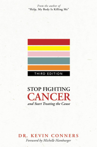 Stop Fighting Cancer and Start Treating the Cause