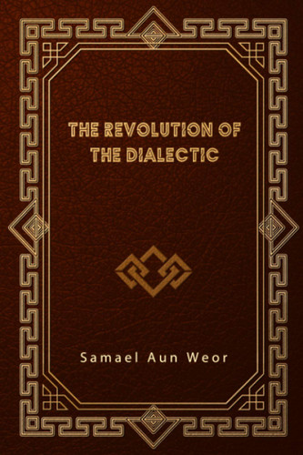 The Revolution of the Dialectic