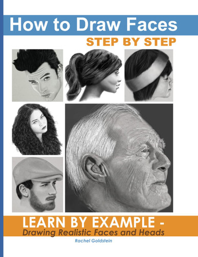 How to Draw Faces Step by Step: Learn by Example - Drawing Realistic