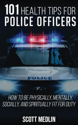 101 Health Tips For Police Officers