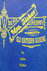 What Mrs. Fisher Knows About Old Southern Cooking
