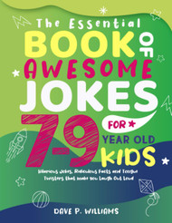 The Essential Book of Awesome Jokes for 7-9 year Old Kids
