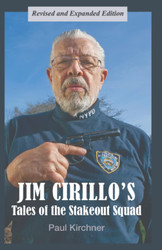 Jim Cirillo's Tales of the Stakeout Squad