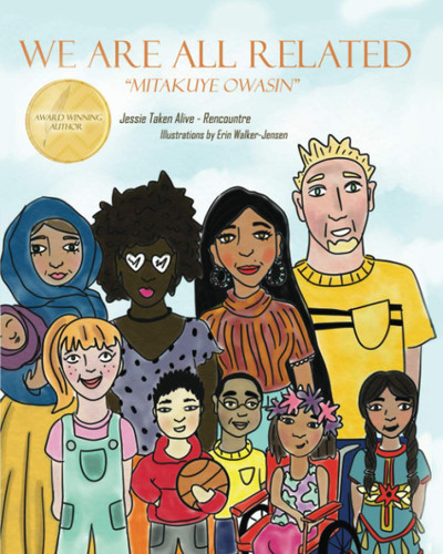 We Are All Related: Mitakuye Owasin