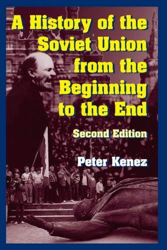History Of The Soviet Union From The Beginning To The End