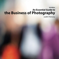 An Essential Guide to the Business of Photography