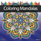 Coloring Mandalas: An Adult Coloring Book with 66 Detailed Mandala