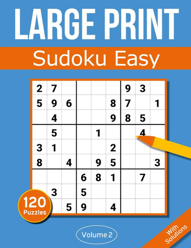 Sudoku Large Print Easy: Large Print Sudoku Puzzle Book For Adults &