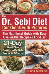 The Dr Sebi Diet Cookbook With Pictures