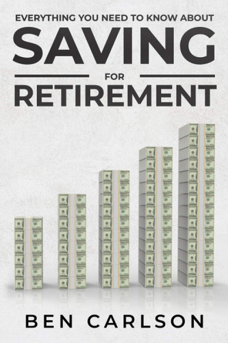 Everything You Need To Know About Saving For Retirement