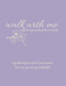Walk With Me A Great-Grandmother's Story