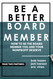 Be a Better Board Member: How to be the board member you and your