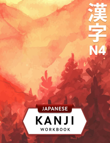 JLPT N4 Kanji Workbook