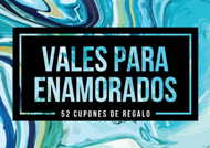 Vales para enamorados - 52 cupones de regalo [Spanish Edition]