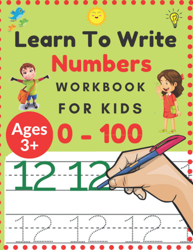 Learn To Write Numbers Workbook For Kids