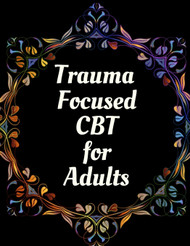 Trauma Focused CBT for Adults