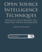 Open Source Intelligence Techniques: Resources for Searching and