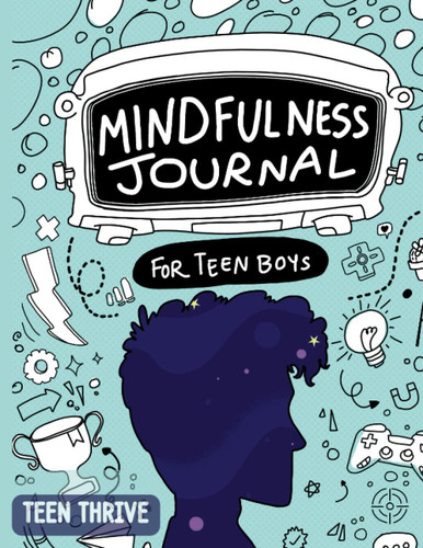 Mindfulness Journal For Teen Boys