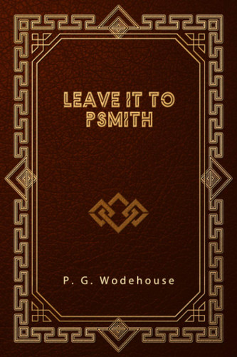 Leave It to Psmith